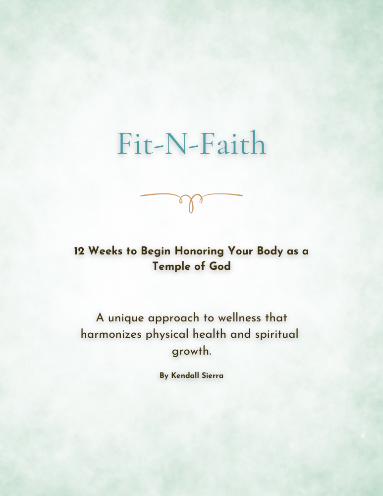 Digital Download: Fit N Faith 12 Weeks to Begin Honoring Your Body as a Temple of God