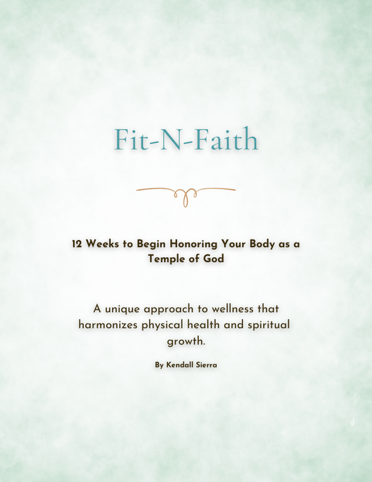 Digital Download: Fit N Faith 12 Weeks to Begin Honoring Your Body as a Temple of God